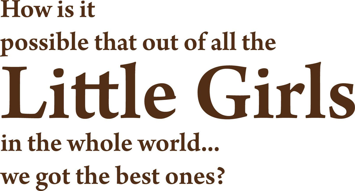Decaltor Little Girls Quote Vinyl Wall Decal