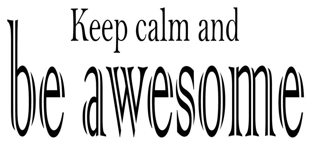 Picniva Keep Calm And Be Awesome Quote Removable Vinyl Wall Decal - Color: keep calm and be awesome