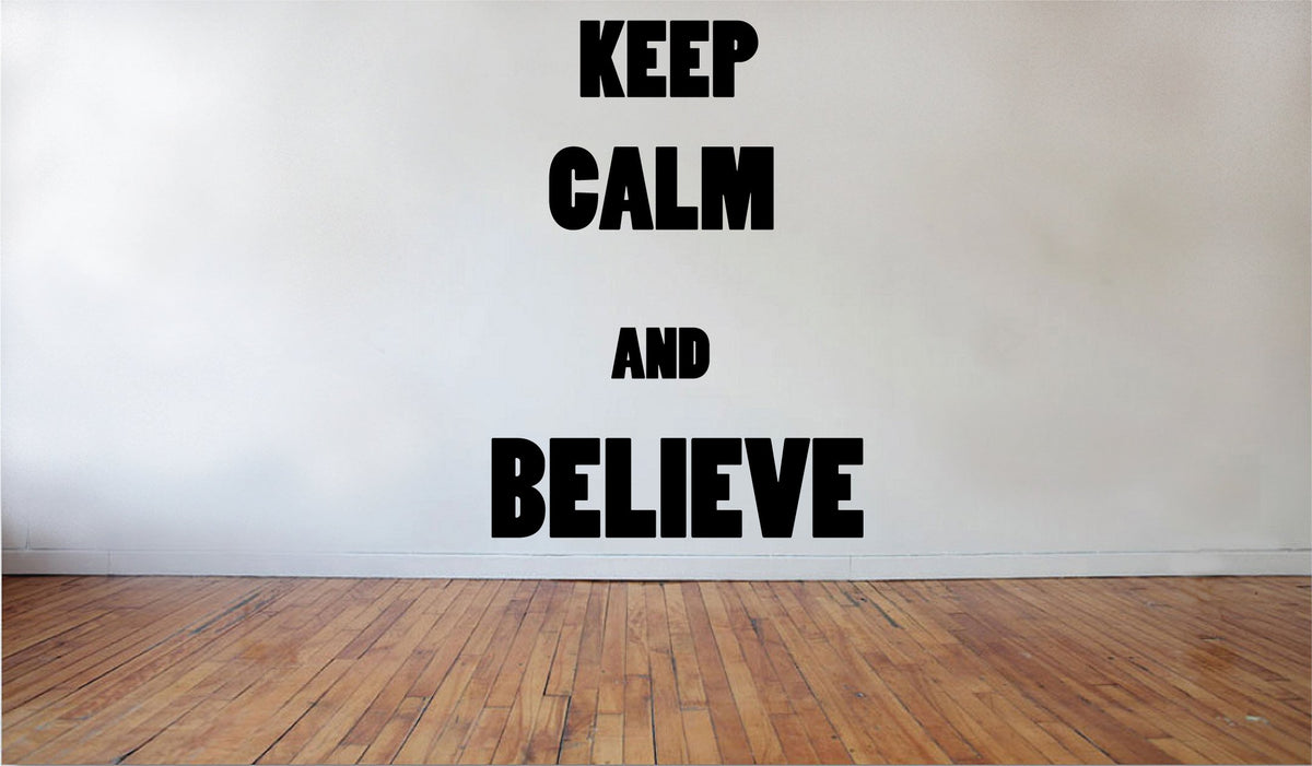 Picniva Matte Black Keep Calm Believe Vinyl Wall Decal Inspirational Quote