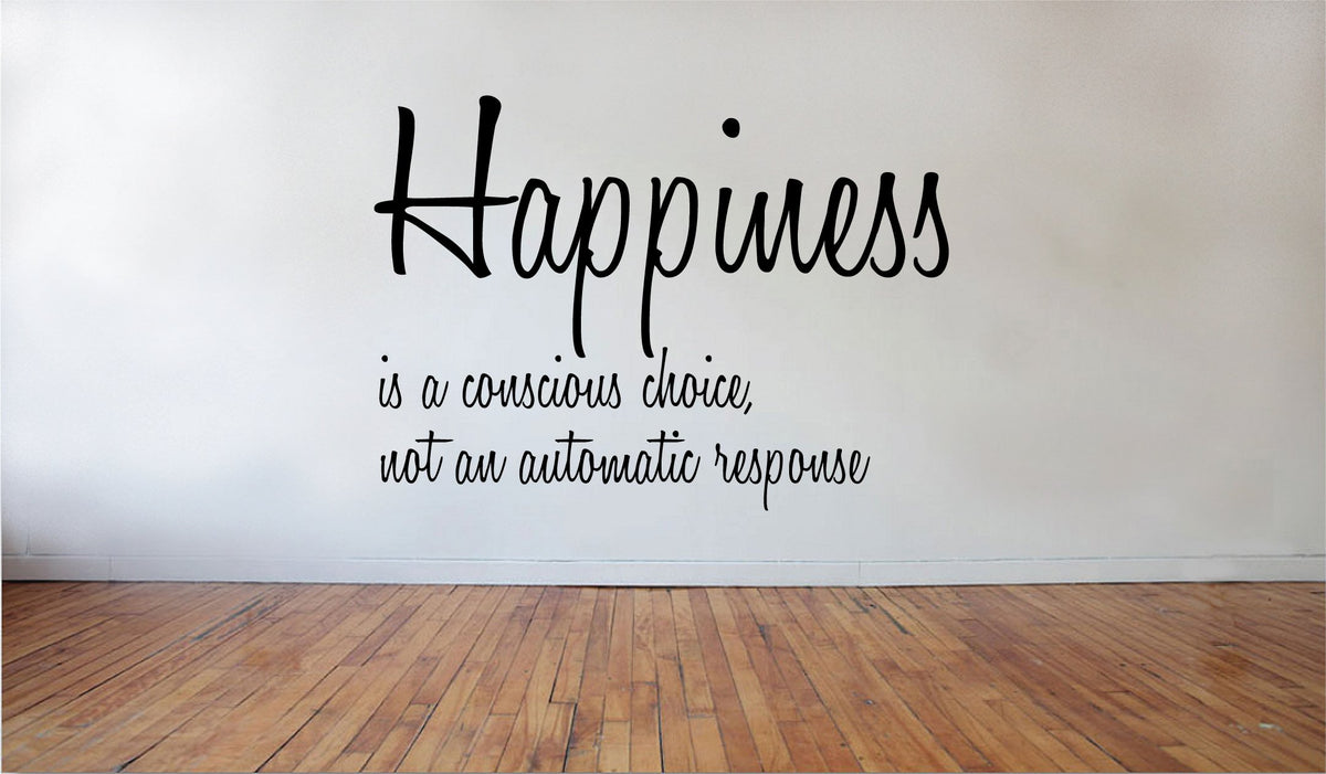 Picniva Happiness is a Conscious Choice Removable Vinyl Wall Decal