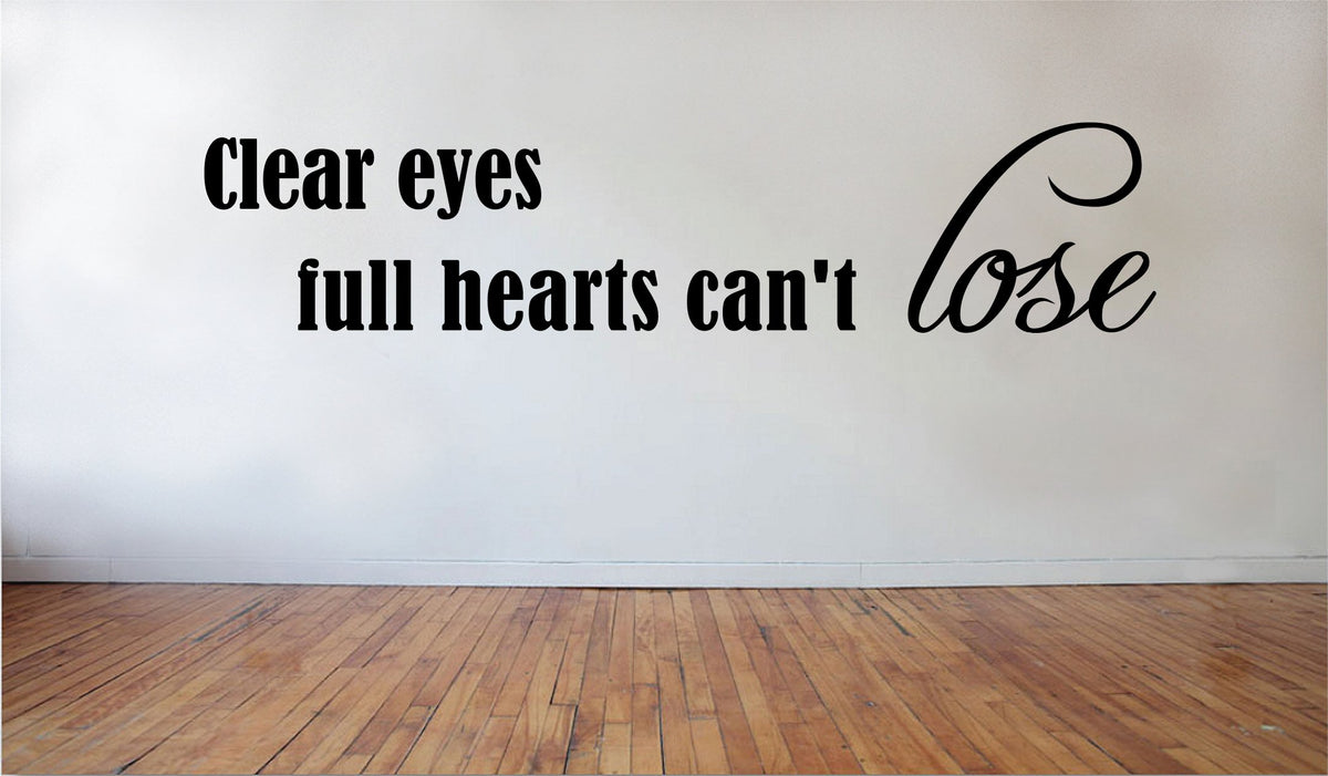 Picniva Clear Eyes Full Hearts Can't Lose Wall Decal, 22x7 in