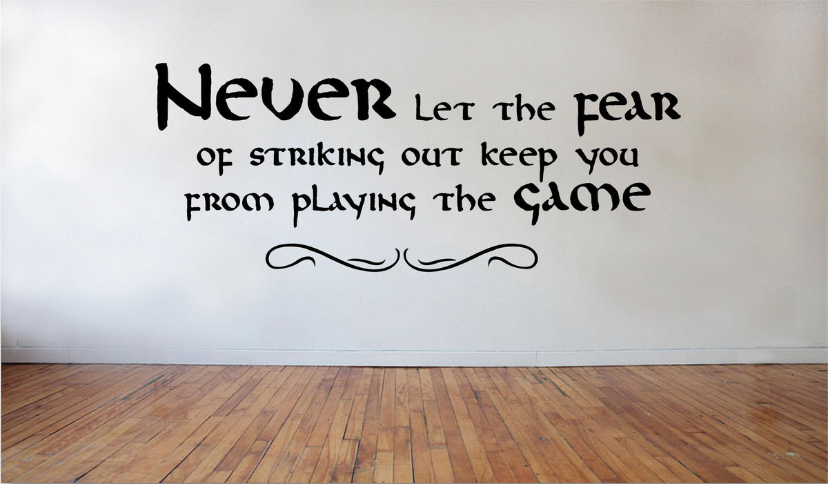Picniva Never Let the Fear of Striking Removable Vinyl Wall Decal