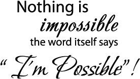 Picniva Nothing Is Impossible Quote Wall Decal, Black, Size 22 x 12.5