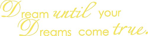 Picniva Dream Until Your Dreams Come True Wall Decal, Yellow, 5 x 24 in