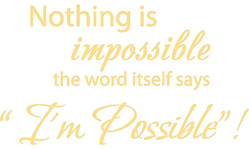 Picniva Nothing Is Impossible Quote Wall Decal, Gold 22 x 12.5 in