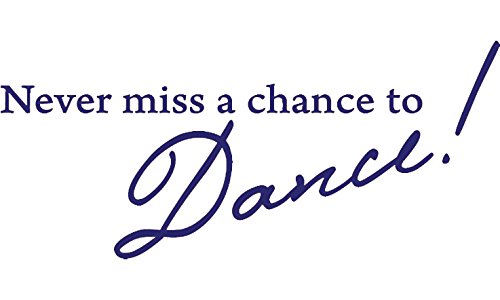 Picniva Never Miss a Chance to Dance Decal, Purple, 22 x 10 in