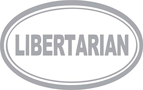 Decaltor Libertarian Quote Vinyl Decal for Car Window Laptop, 5 in