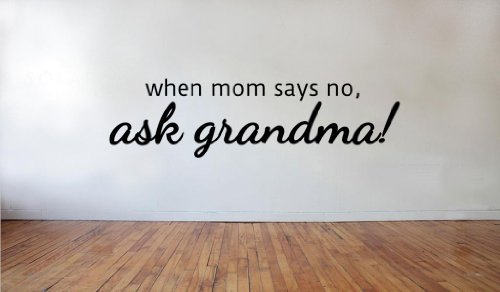 Picniva Matte Black When mom says no Ask Grandma Vinyl Wall Decal Family