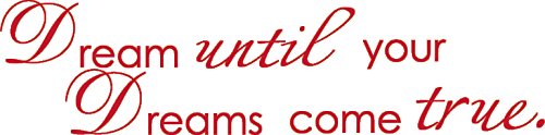 Picniva Dream Until Your Dreams Come True Wall Decal, Red, 5 x 24 in
