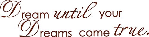 Picniva Dream Until Your Dreams Come True Wall Decal, Brown, 5 x 24 in