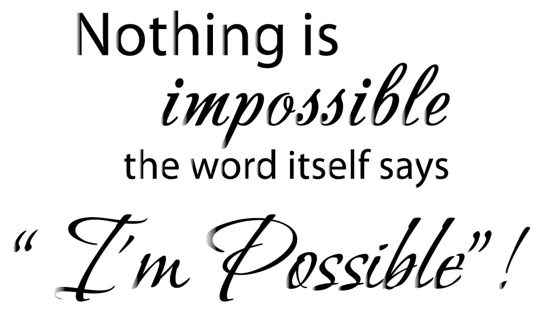 Picniva Nothing Is Impossible Quote Wall Decal, Glossy Black 22 x 12.5 in