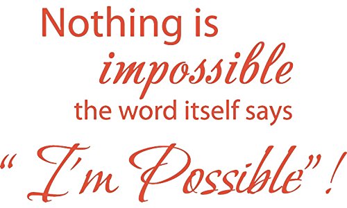 Picniva Nothing Is Impossible Quote Wall Decal, Orange 22 x 12.5 in