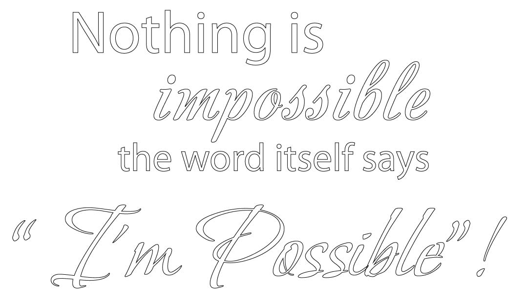 Picniva Nothing Is Impossible Quote Wall Decal, White 28 x 16 in