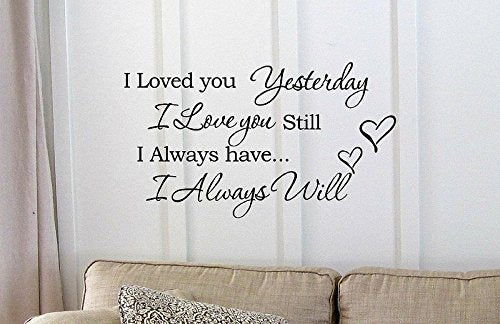Decalgeek I Loved You Yesterday Wall Decal, Black, 22 x 12 in
