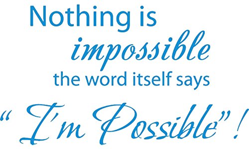 Picniva Nothing Is Impossible Quote Wall Decal, Blue 22 x 12.5 in