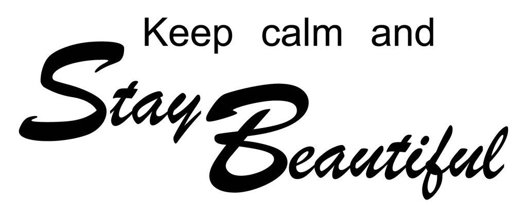 Picniva Keep Calm And Stay Beautiful Quote Removable Vinyl Wall Decal