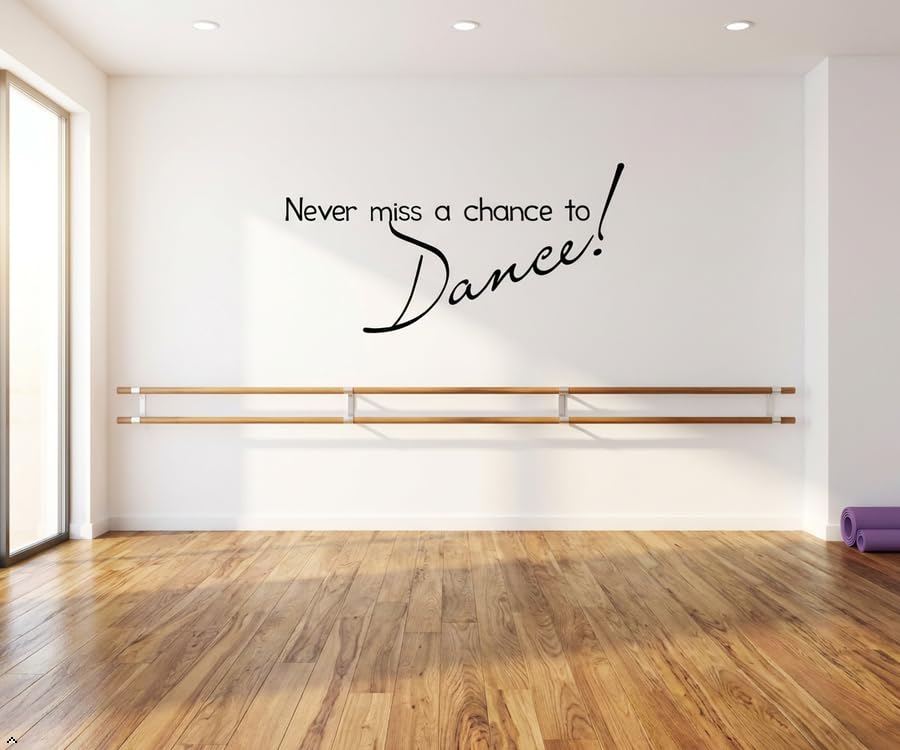 Picniva Never Miss a Chance to Dance Decal, Inspirational Script Quote Art