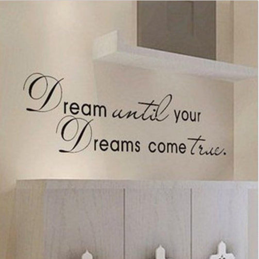 Picniva Dream Until Your Dreams Come True Wall Decal