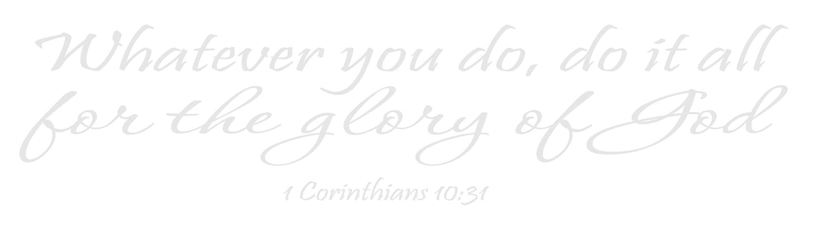 Decaltor Glory of God Vinyl Wall Decal, 1 Corinthians 10:31 Bible Quote