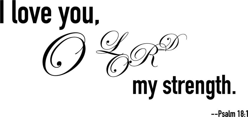 Picniva Psalm 18:1 Scripture Removable Vinyl Wall Decal