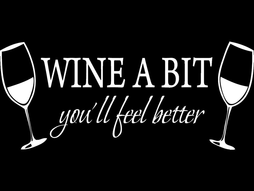 Picniva Wine a Bit You'll Feel Better Vinyl Wall Decal, White, 30 x 13 in