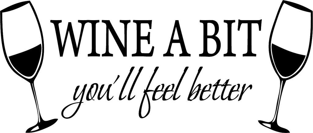 Picniva Wine a Bit You'll Feel Better Vinyl Wall Decal, Black, 30 x 13 in