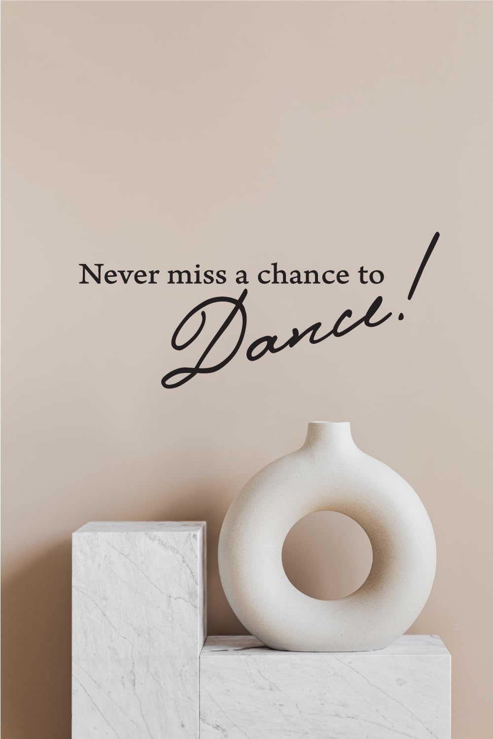 Picniva Never Miss a Chance to Dance Decal, Inspirational Script Quote Art