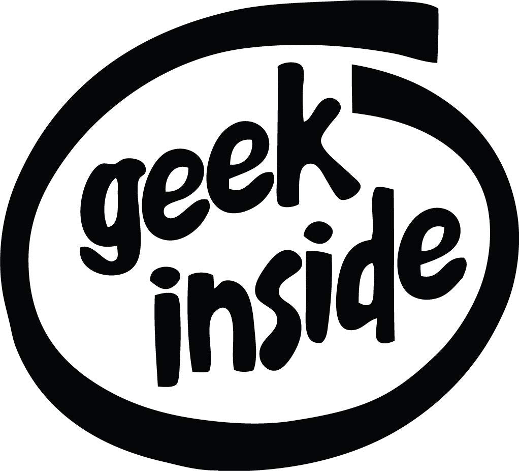 Decaltor Geek Inside Quote Vinyl Decal for Car Window Laptop, 5 in