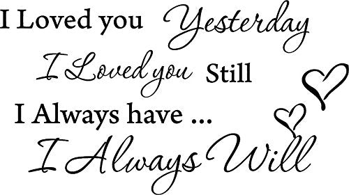 Decalgeek I Loved You Yesterday Wall Decal, Black, 22 x 12 in