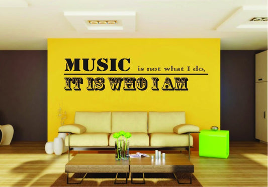 Picniva Music Is Not What I Do Quote Vinyl Wall Decal, Approx 22 x 6.27 in