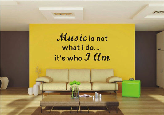 Picniva 22x13.03 Music is Not What I Do It's Vinyl Wall Decal Motivational