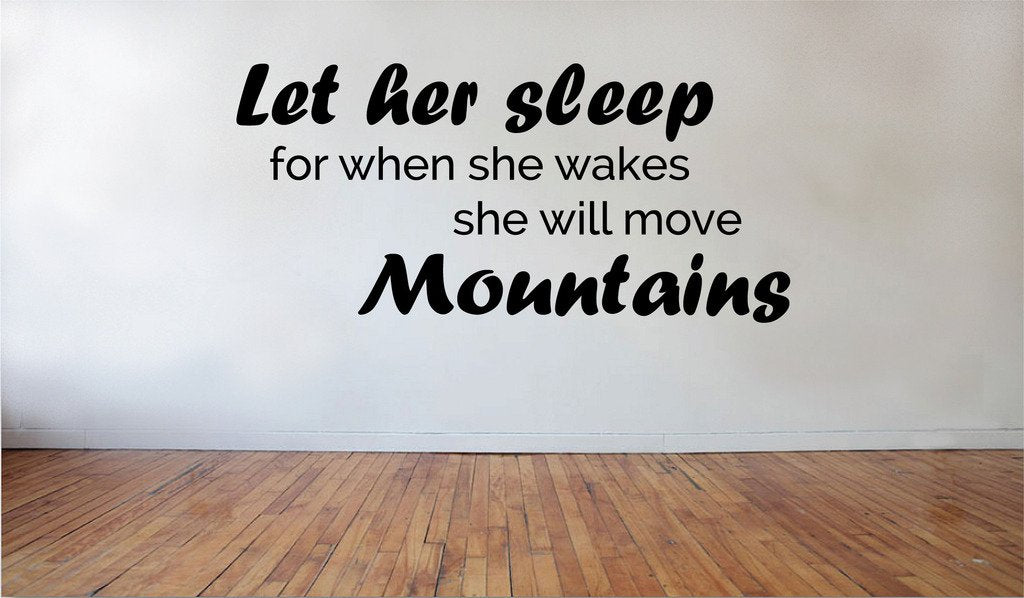 Picniva Let Her Sleep for When She Wakes Removable Vinyl Wall Decal