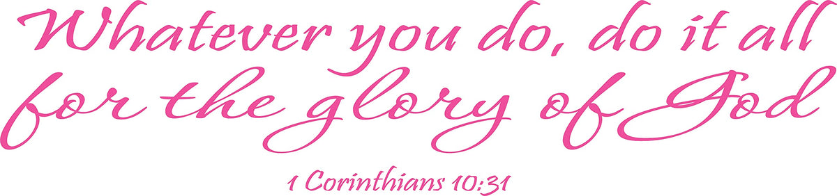 Decaltor Glory of God Vinyl Wall Decal, 1 Corinthians 10:31 Bible Quote
