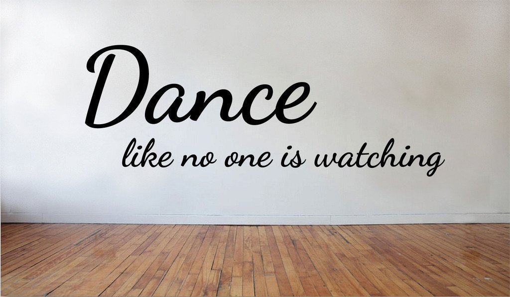 Picniva Dance Like No One is Watching Removable Vinyl Wall Decal, 23 x 9 in