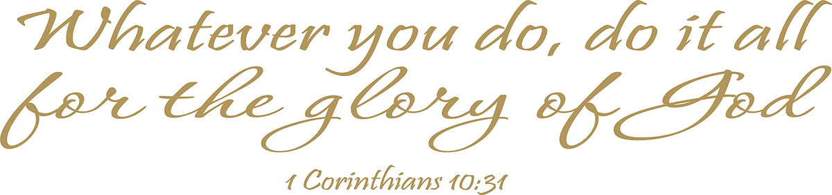 Decaltor Glory of God Vinyl Wall Decal, 1 Corinthians 10:31 Bible Quote