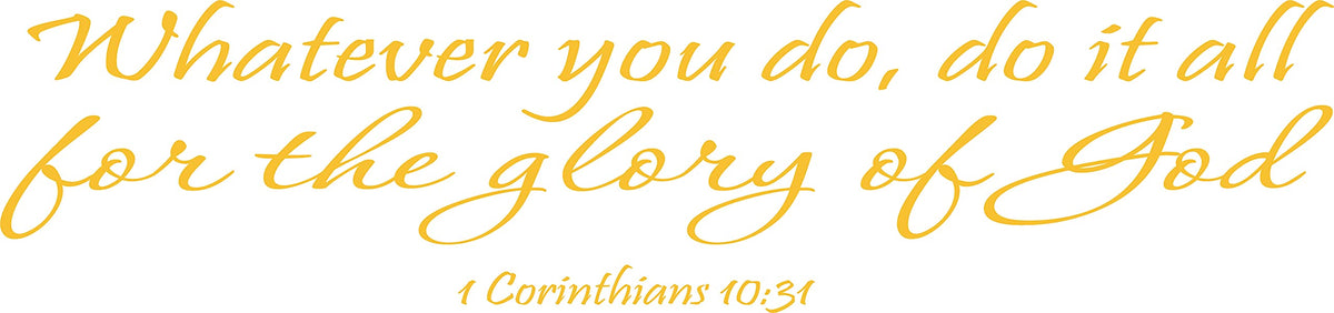 Decaltor Glory of God Vinyl Wall Decal, 1 Corinthians 10:31 Bible Quote