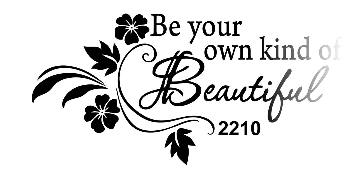 Picniva Be Your Own Kind of Beautiful Wall Decal, Glossy Black