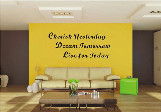 Picniva 22x9.59 Cherish Yesterday Dream Vinyl Wall Decal Motivational