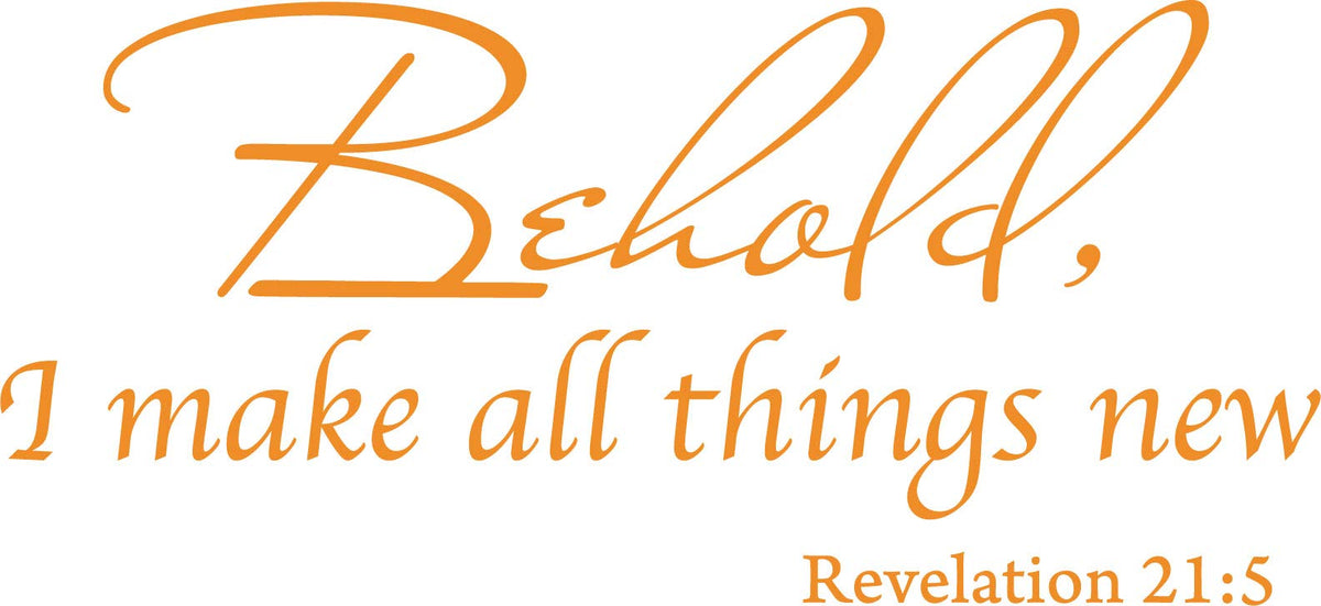 Decaltor Revelation 21:5 Vinyl Wall Decal, Behold I Make All Things New
