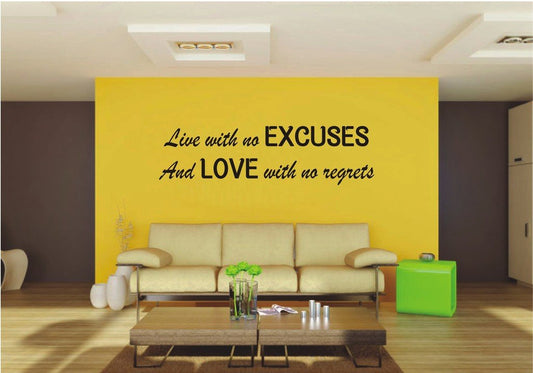 Picniva 22x6.06 Live with No Excuses and Love Vinyl Wall Decal Family