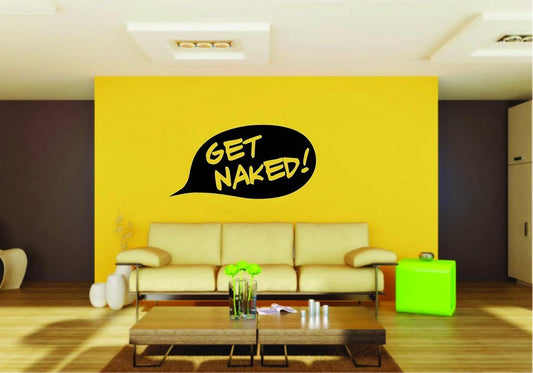 Picniva Get Naked Bathroom Quote Vinyl Wall Decal, Approx 22 x 11 in