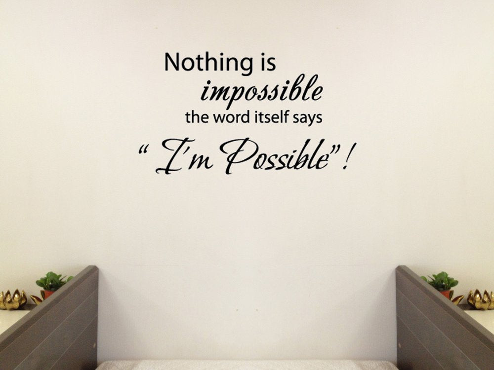 Picniva Nothing Is Impossible Quote Wall Decal, Black, Size 22 x 12.5