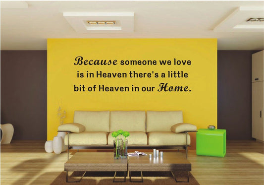 Picniva Because Someone We Love Is in Heaven Quote Wall Decal