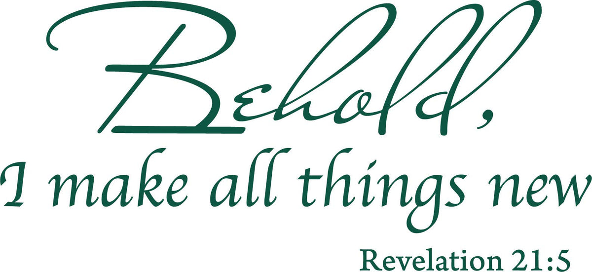 Decaltor Revelation 21:5 Vinyl Wall Decal, Behold I Make All Things New