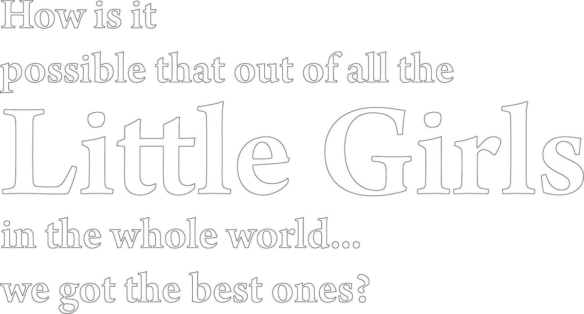 Decaltor Little Girls Quote Vinyl Wall Decal