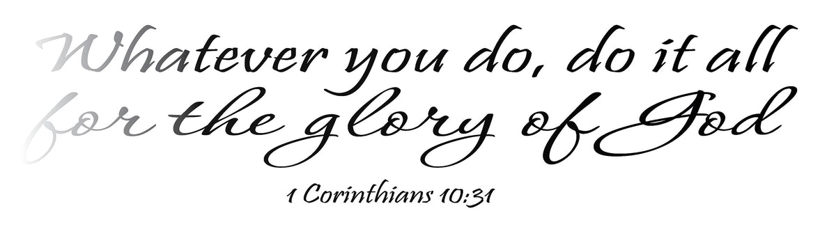 Decaltor Glory of God Vinyl Wall Decal, 1 Corinthians 10:31 Bible Quote