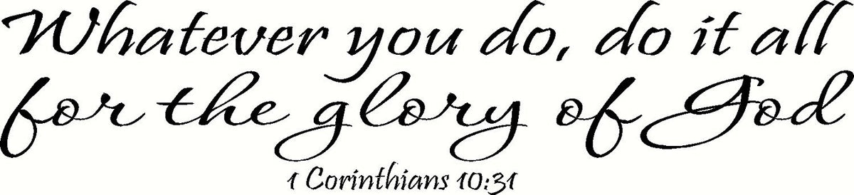 Decaltor 1 Corinthians 10:31 Bible Verse Wall Decal Christian Decor 22x5