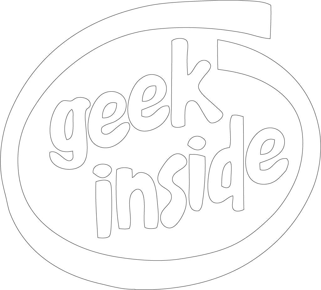 Decaltor Geek Inside Quote Vinyl Decal for Car Window Laptop, 5 in
