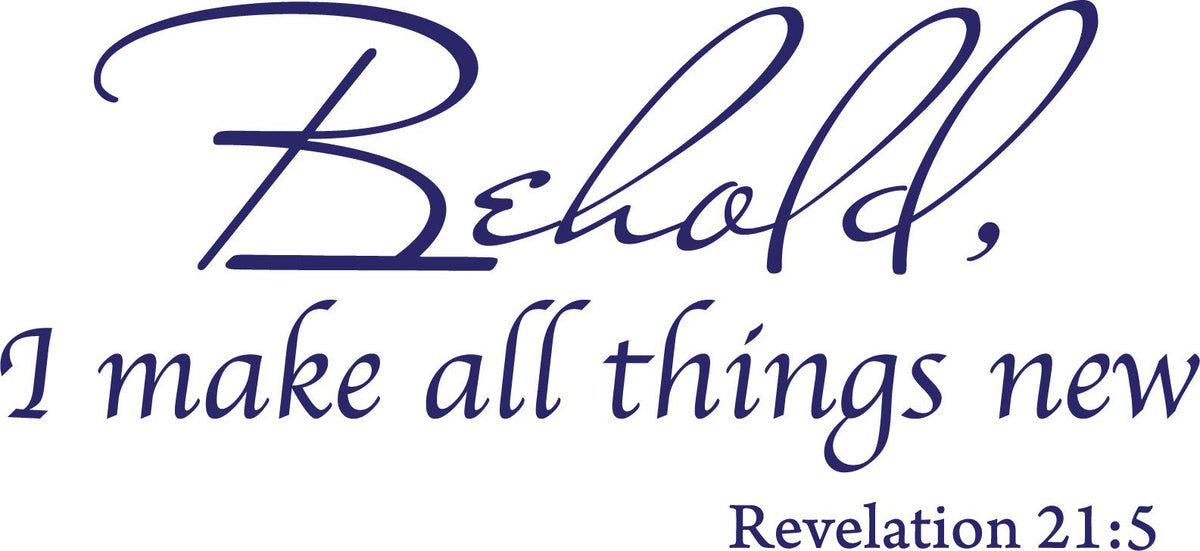 Decaltor Revelation 21:5 Vinyl Wall Decal, Behold I Make All Things New