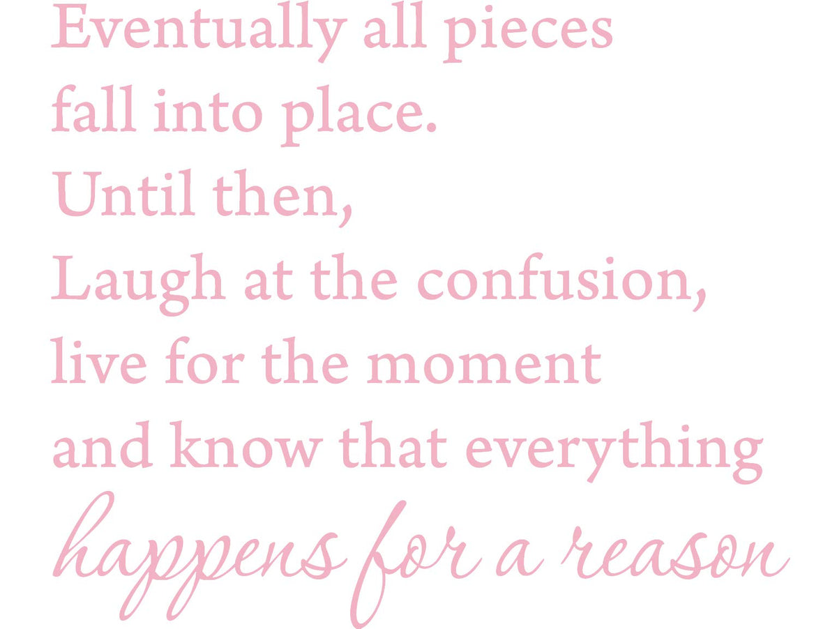 Picniva Eventually All Pieces Fall into Place Wall Decal, Pink, 18 x 22 in